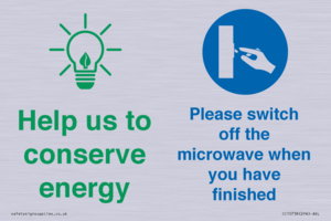 Help us to conserve energy - Switch off the microwave when you have finished